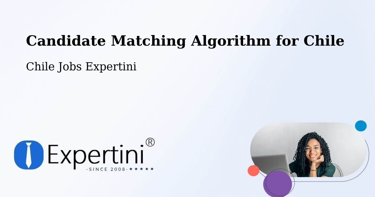 Candidate Matching Algorithm Overview – Calera De Tango - Chile Jobs Expertini