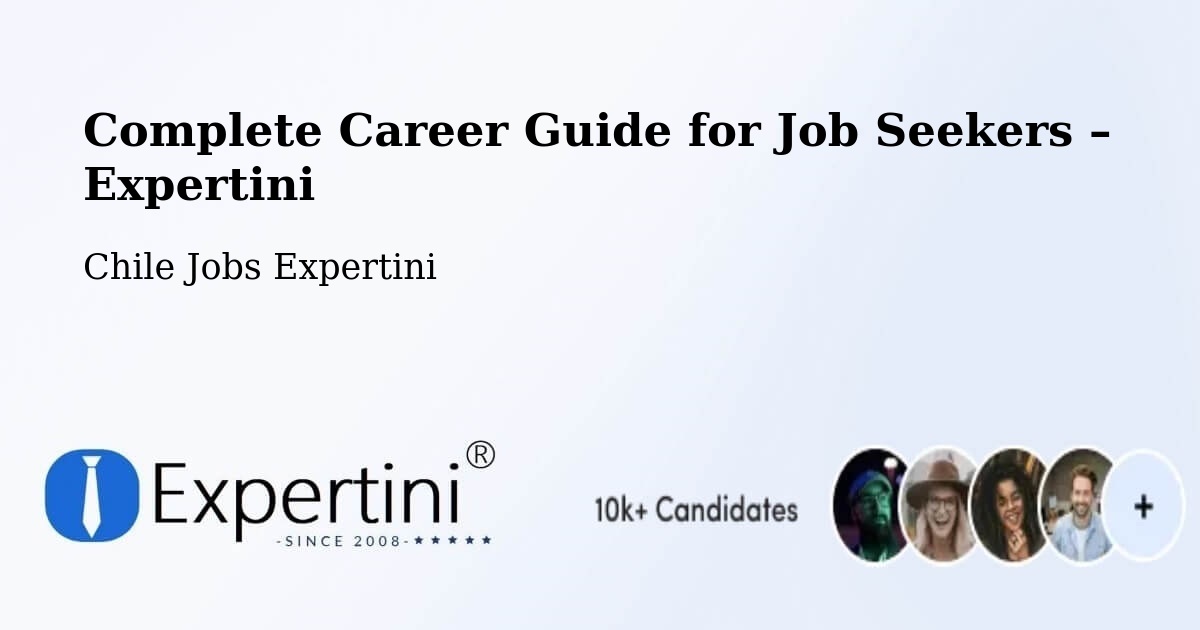 Career Guide for Job Seekers – Calera De Tango - Calera De Tango, Chile Jobs Expertini