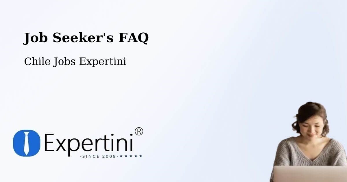 Job Seeker FAQ – Calera De Tango - Chile Jobs Expertini