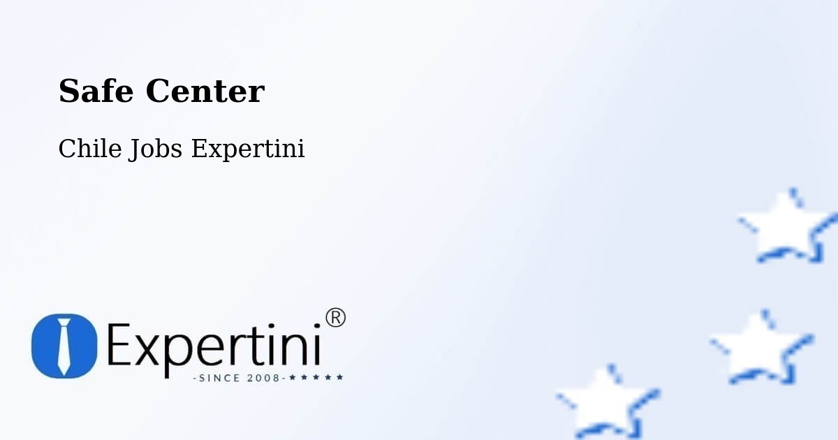 Safety Center – Calera De Tango - Chile Jobs Expertini